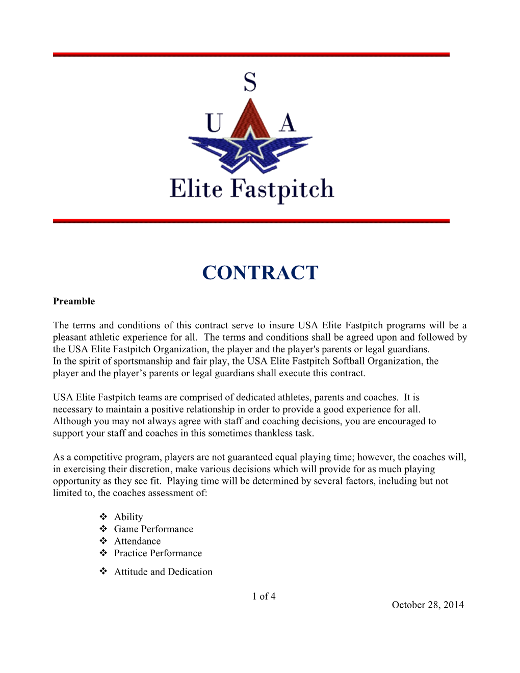 In Thespiritof Sportsmanship and Fair Play, Theusaelitefastpitchsoftballorganization, The