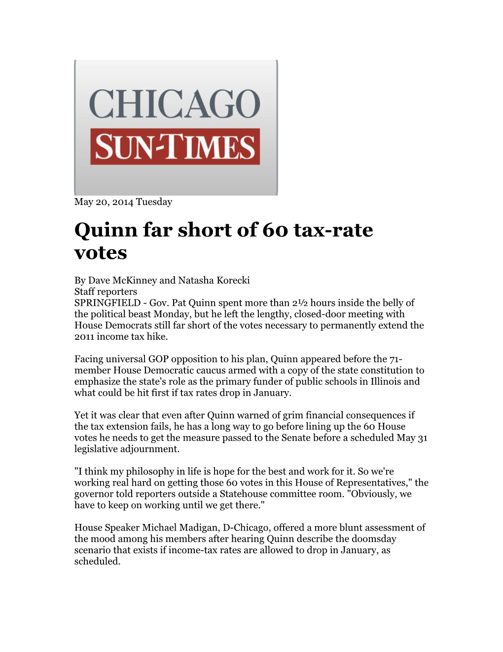 Quinn Far Short of 60 Tax-Rate Votes