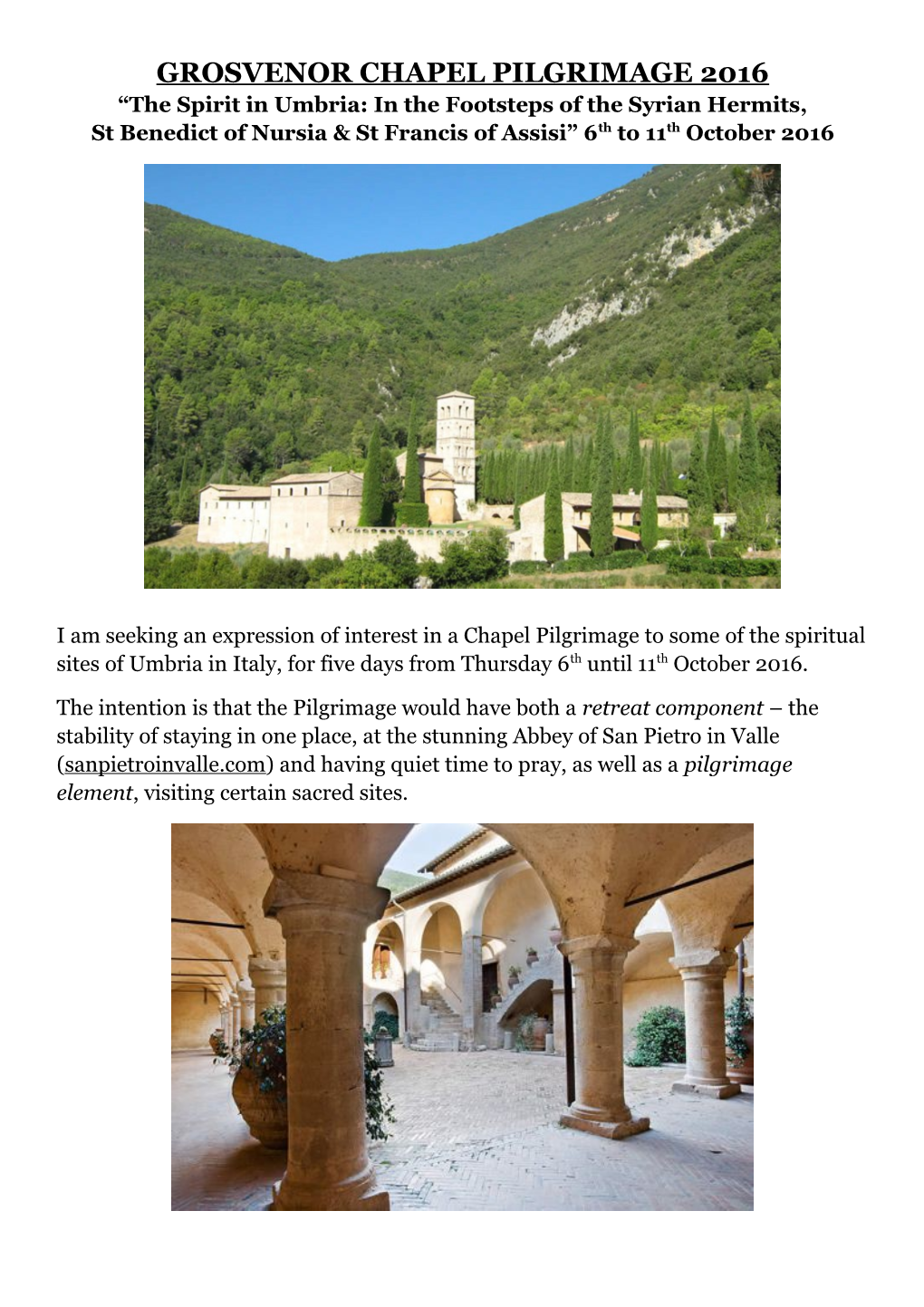 GROSVENOR CHAPEL PILGRIMAGE 2016 the Spirit in Umbria: in the Footsteps of the Syrian