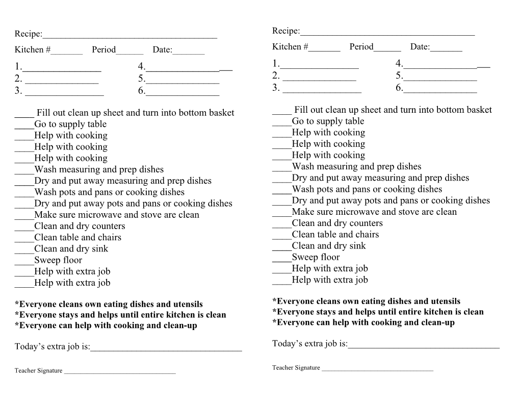 ____ Fill out Clean up Sheet and Turn Into Bottom Basket