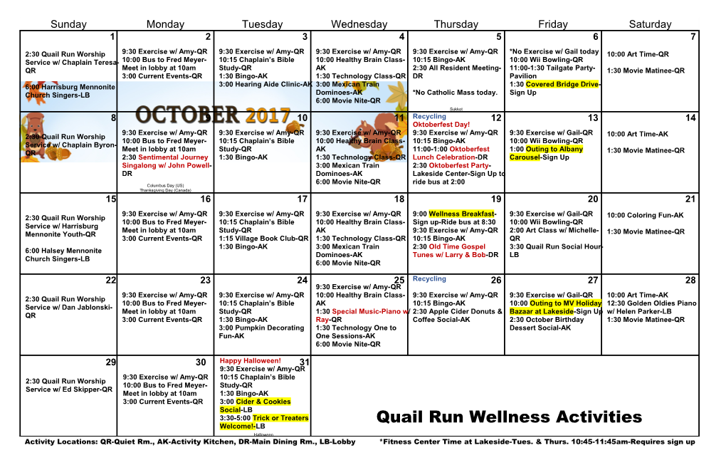 Activity Locations: QR-Quiet Rm., AK-Activity Kitchen, DR-Main Dining Rm., LB-Lobby *Fitness