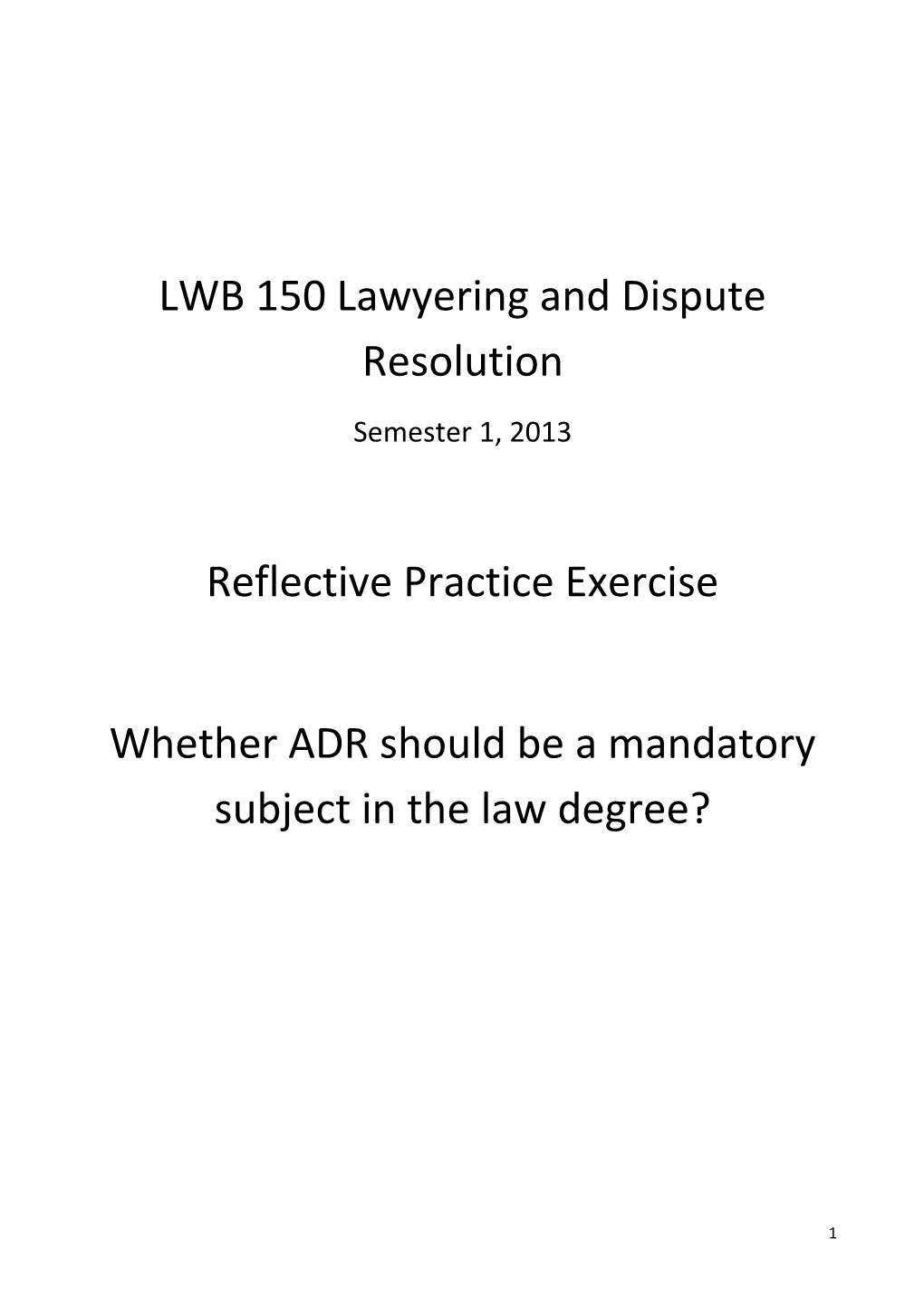 LWB 150 Lawyering and Dispute Resolution