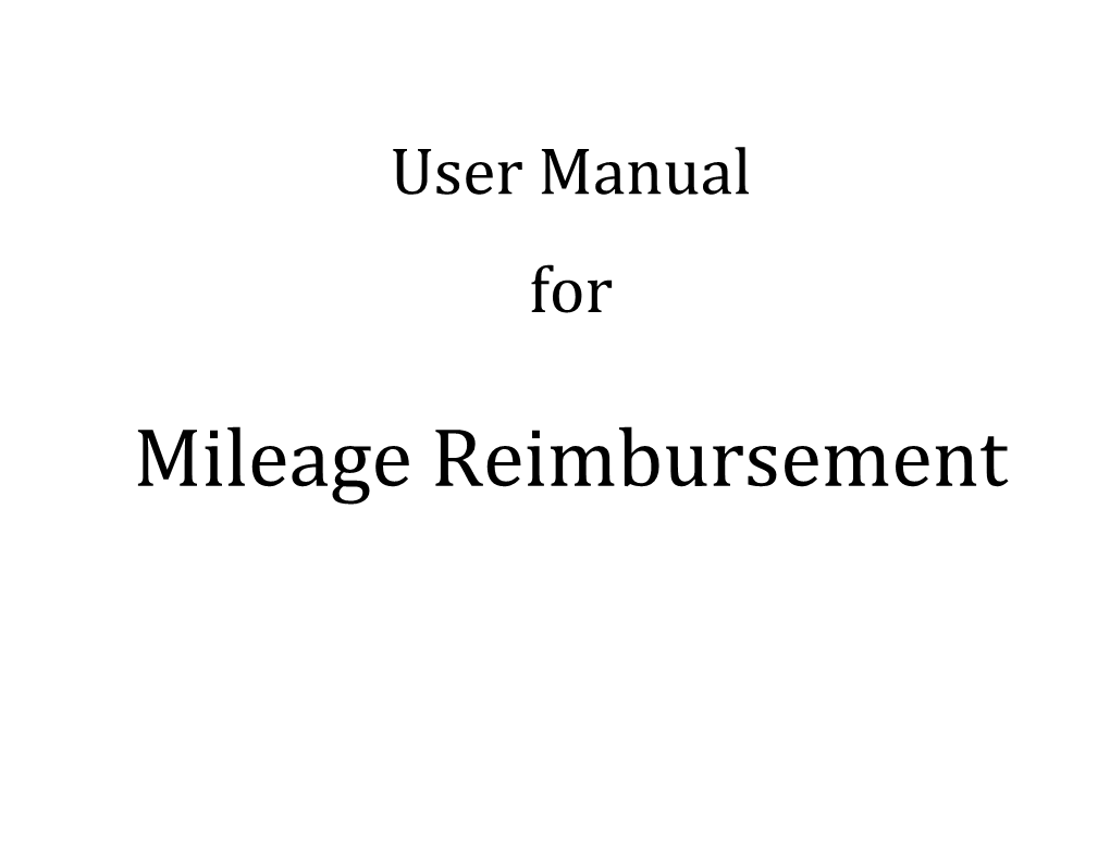 User Manual for Mileage Reimbursement System Version 3