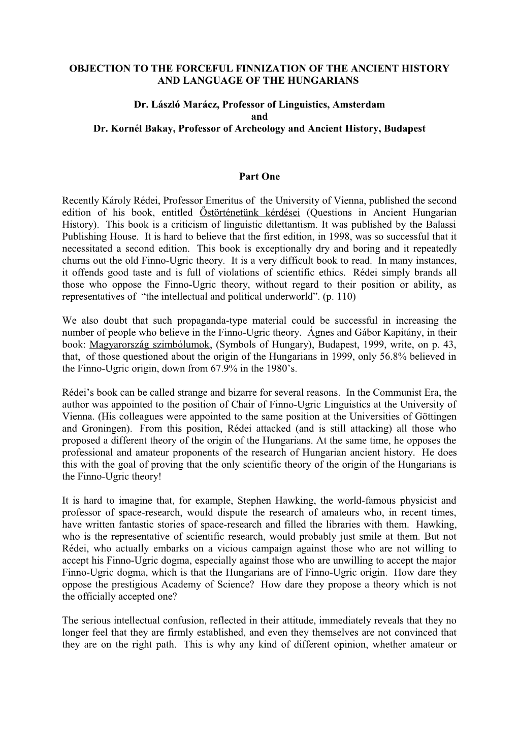 Objection to the Forceful Finnization of the Ancient History and Language of the Hungarians
