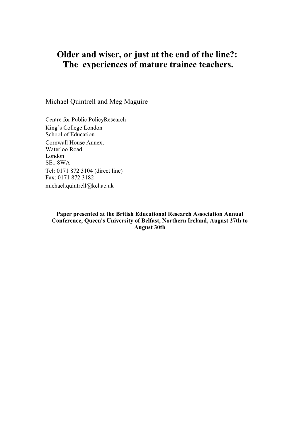 Older and Wiser, Or Just at the End of the Line?: the Experiences of Mature Trainee Teachers