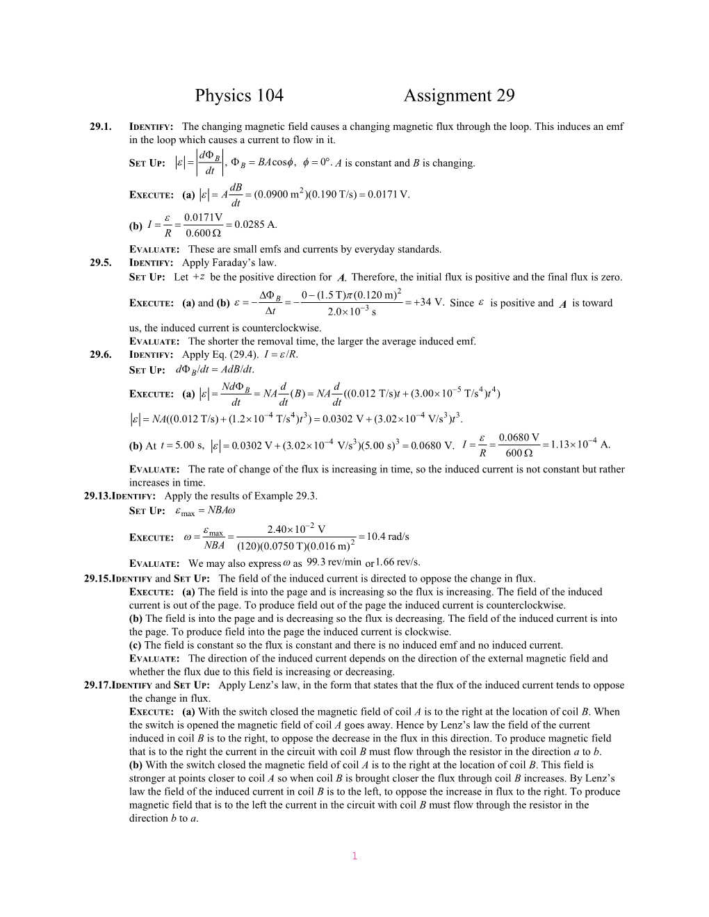 Evaluate:These Are Small Emfs and Currents by Everyday Standards