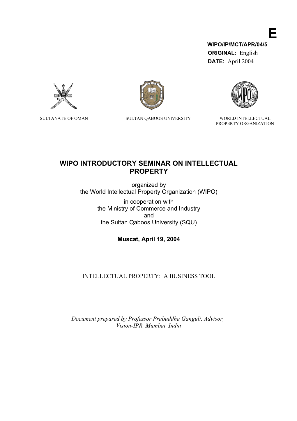 WIPO/IP/MCT/APR/04/5: Intellectual Property: a Business Tool