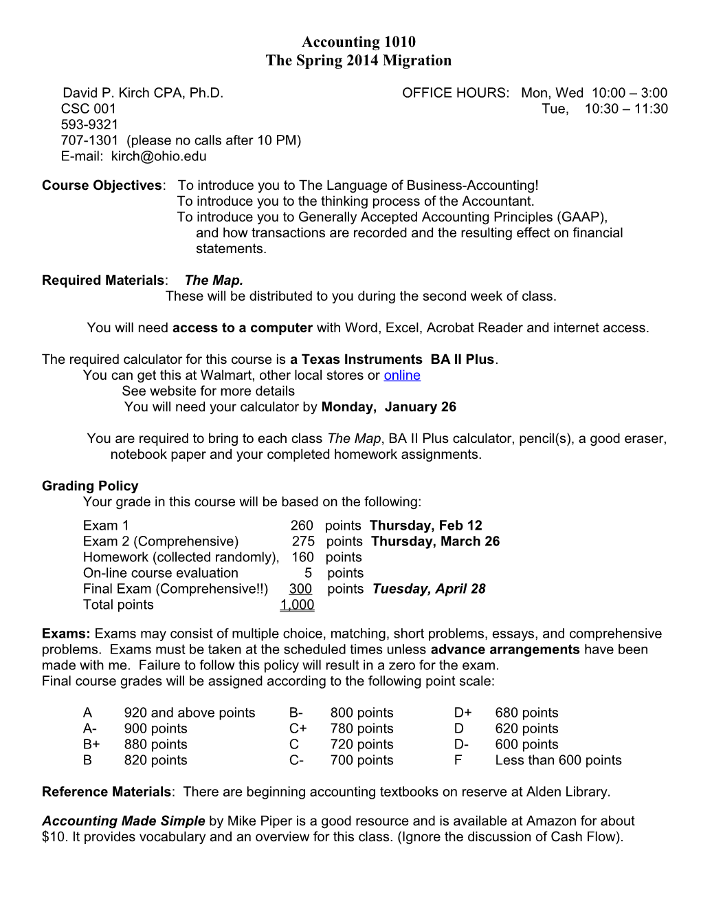 David P. Kirch CPA, Ph.D. OFFICE HOURS: Mon,Wed 10:00 3:00