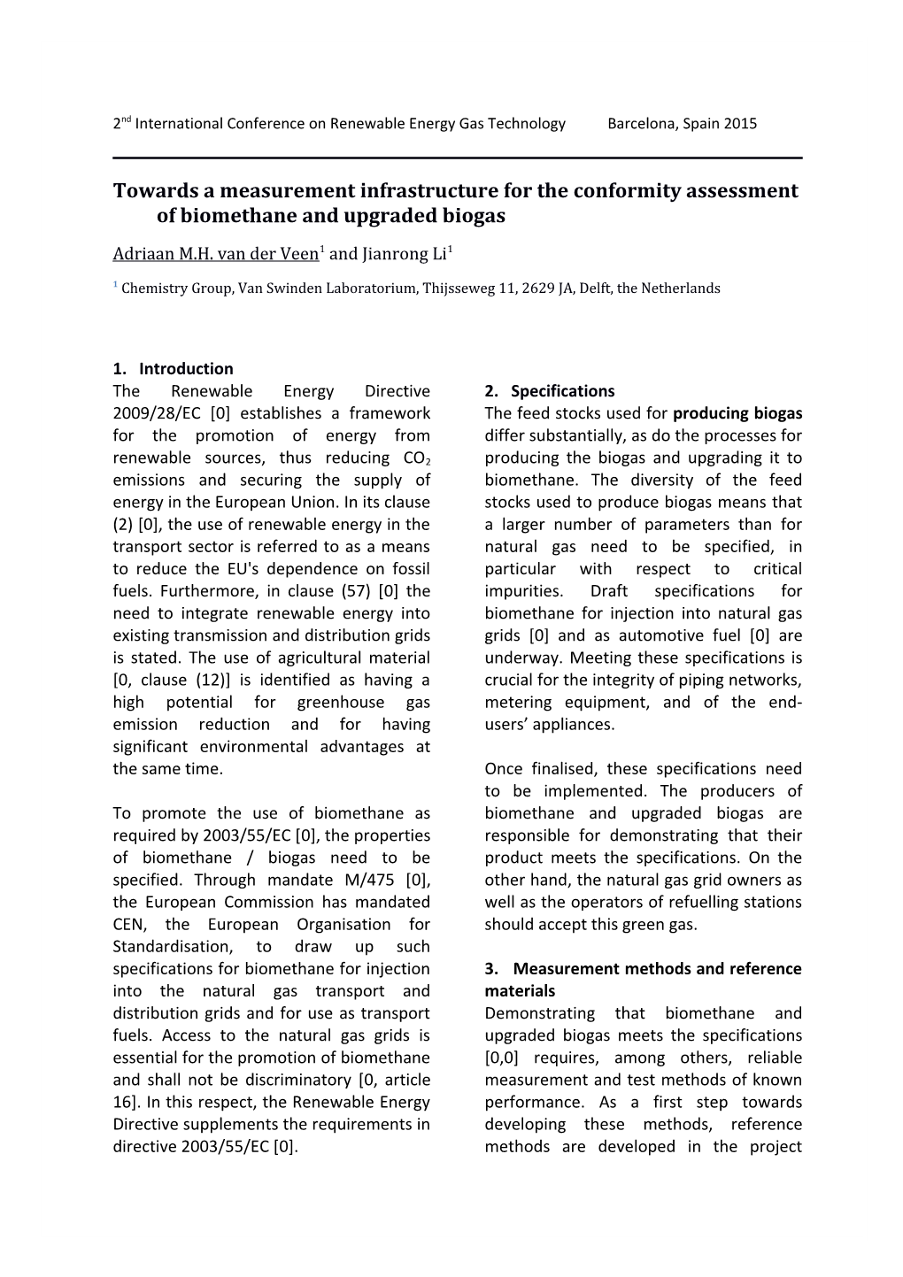 Towards a Measurement Infrastructure for the Conformity Assessment of Biomethane and Upgraded