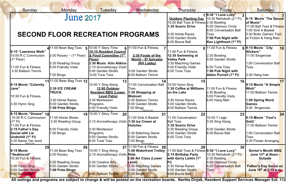 All Outings and Programs Are Subject to Change & Will Be Posted on the Recreation Boards