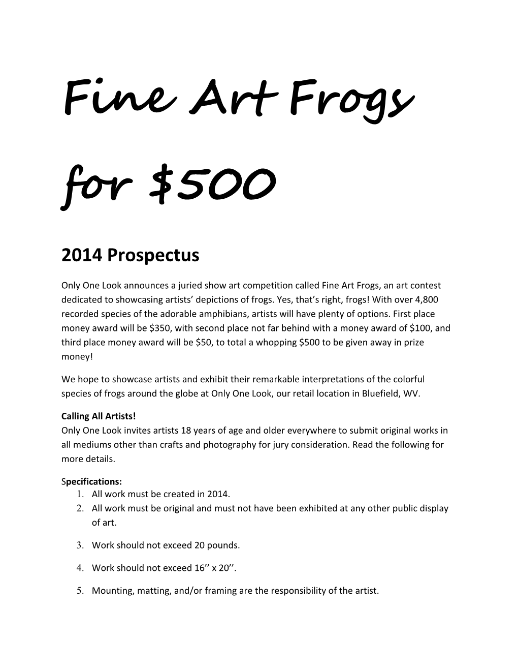 Fine Art Frogs for $500