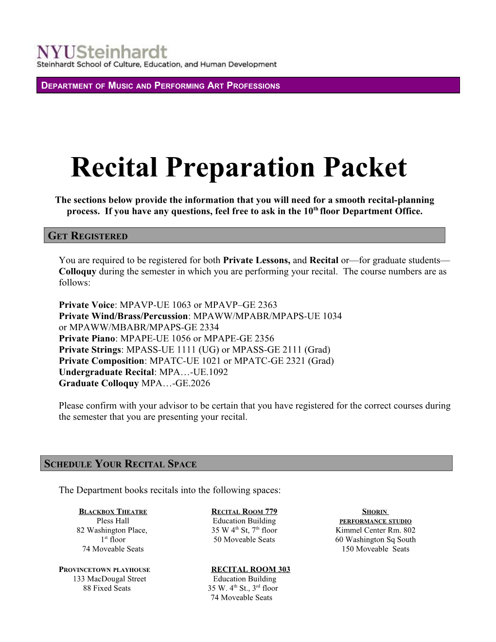 Every Degree Candidate in Vocal Performance Must Perform a Senior Or Graduate Recital Before