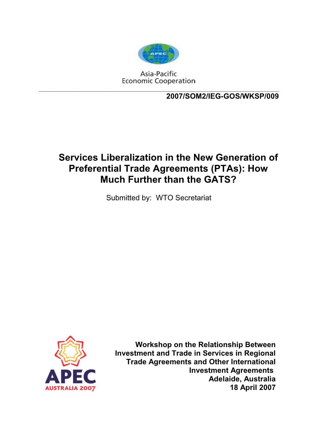 Services Liberalization in the New Generation of Preferential Trade Agreements (Ptas)