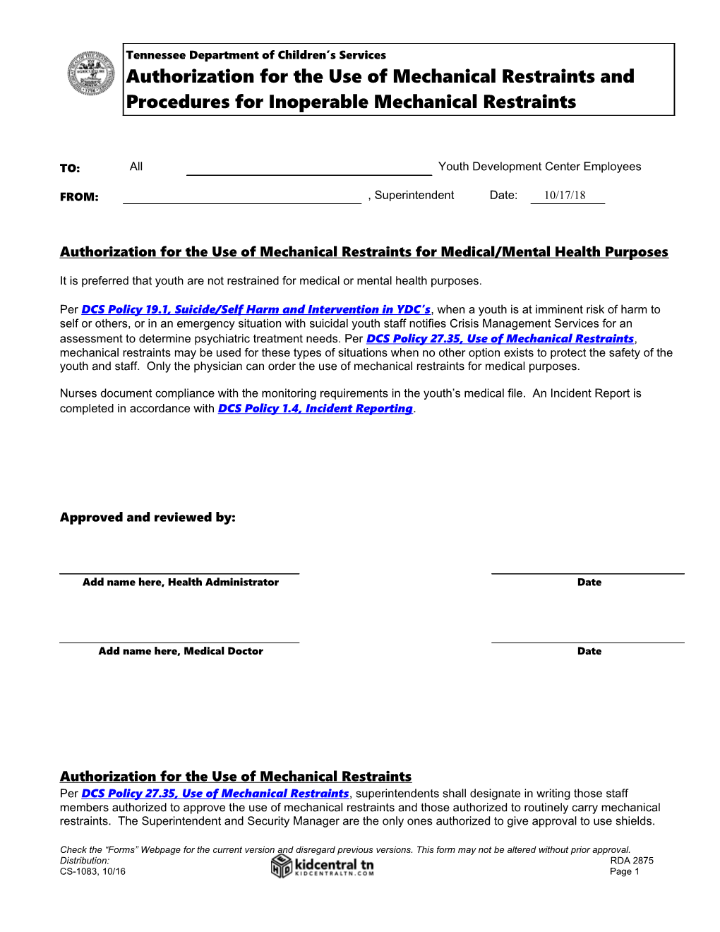 Authorization for the Use of Mechanical Restraints for Medical/Mental Health Purposes