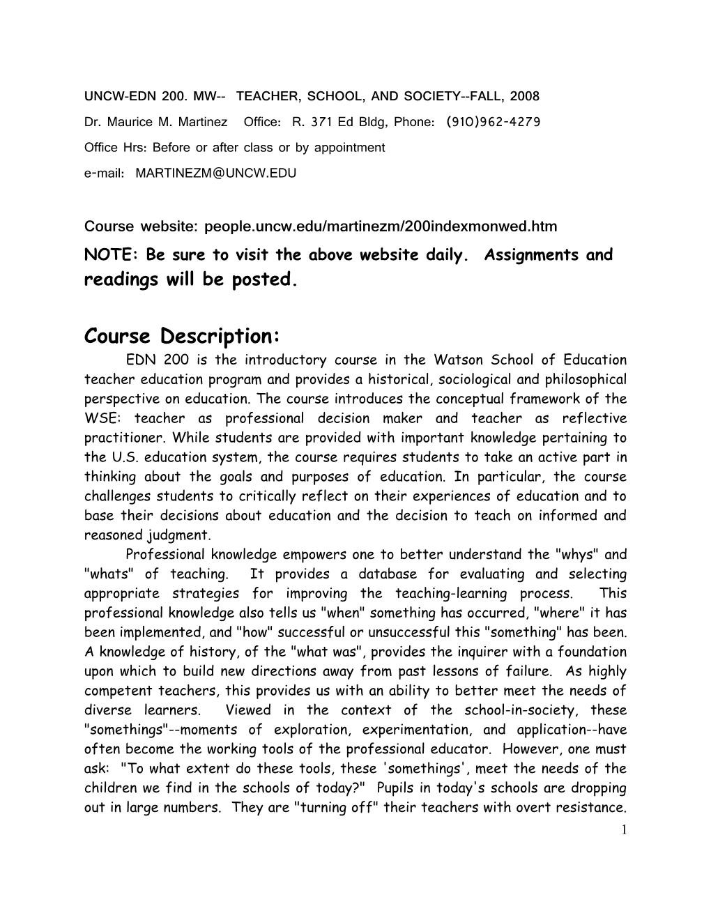 UNCW-EDN 200 MW TEACHER, SCHOOL, and SOCIETY Spring, 2004