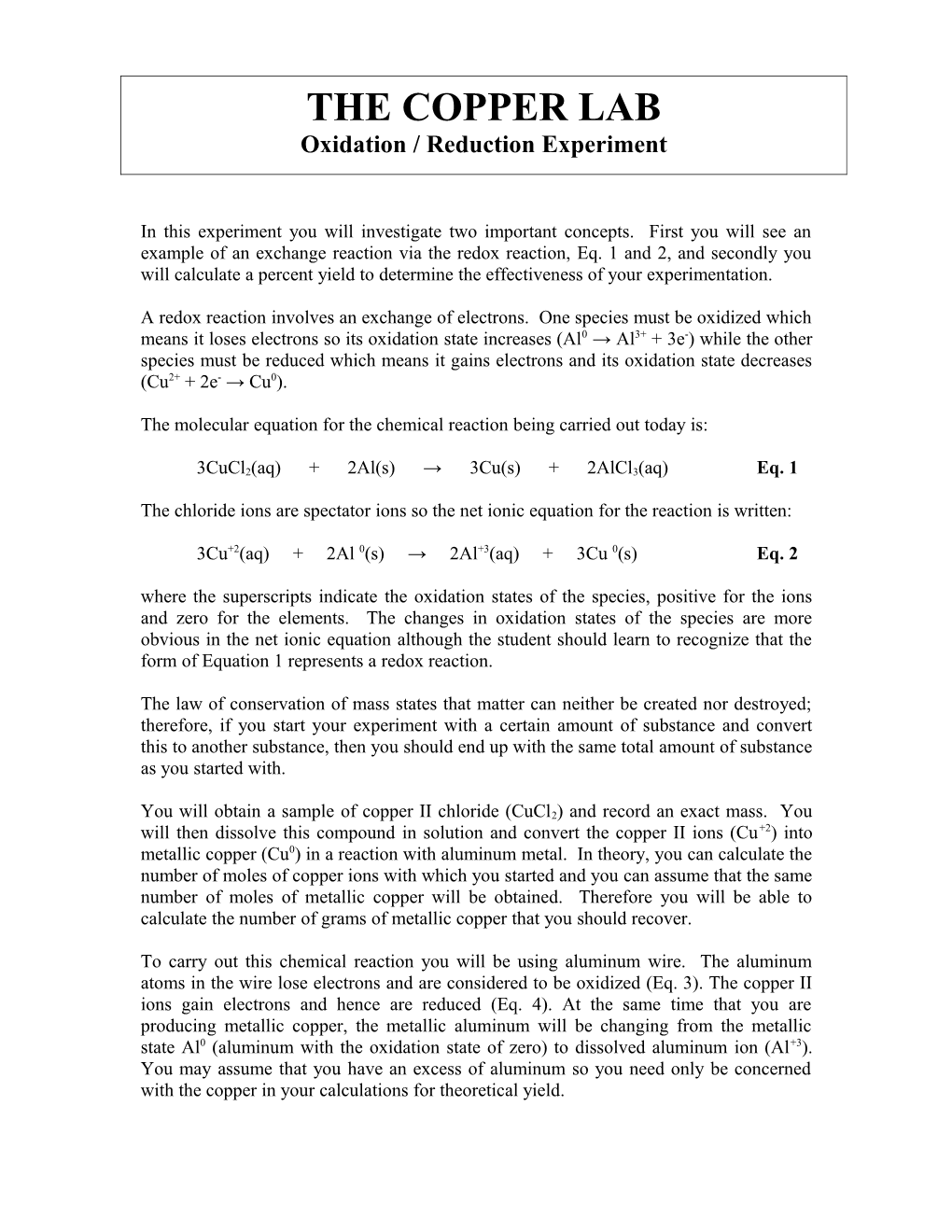 The Molecular Equation for the Chemical Reaction Being Carried out Today Is