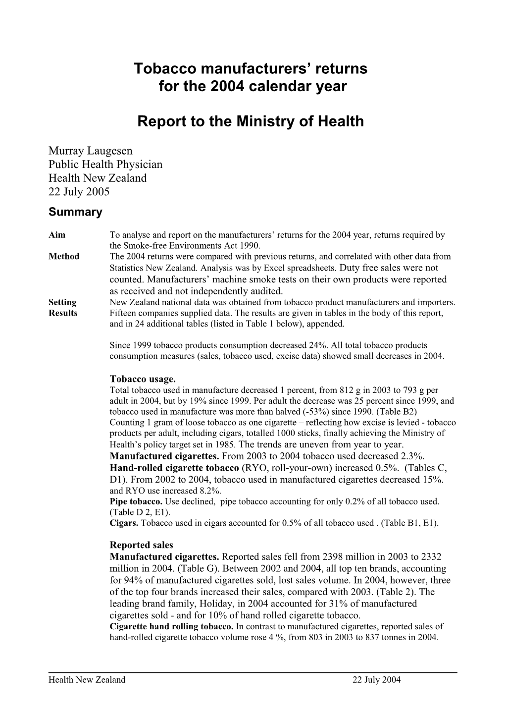 Tobacco Manufacturers Returns for the 2004 Calendar Year - Report to the Ministry of Health