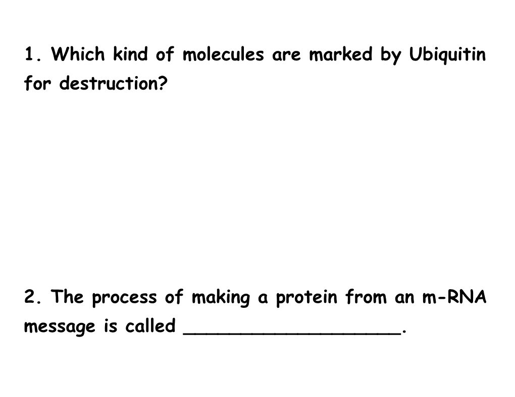 2. the Process of Making a Protein from an M-RNA Message Is Called ______