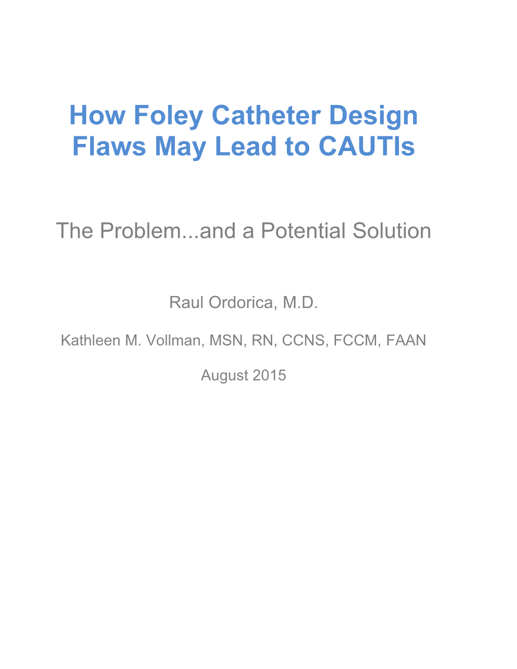 How Foley Catheterdesign Flaws May Lead Tocautis