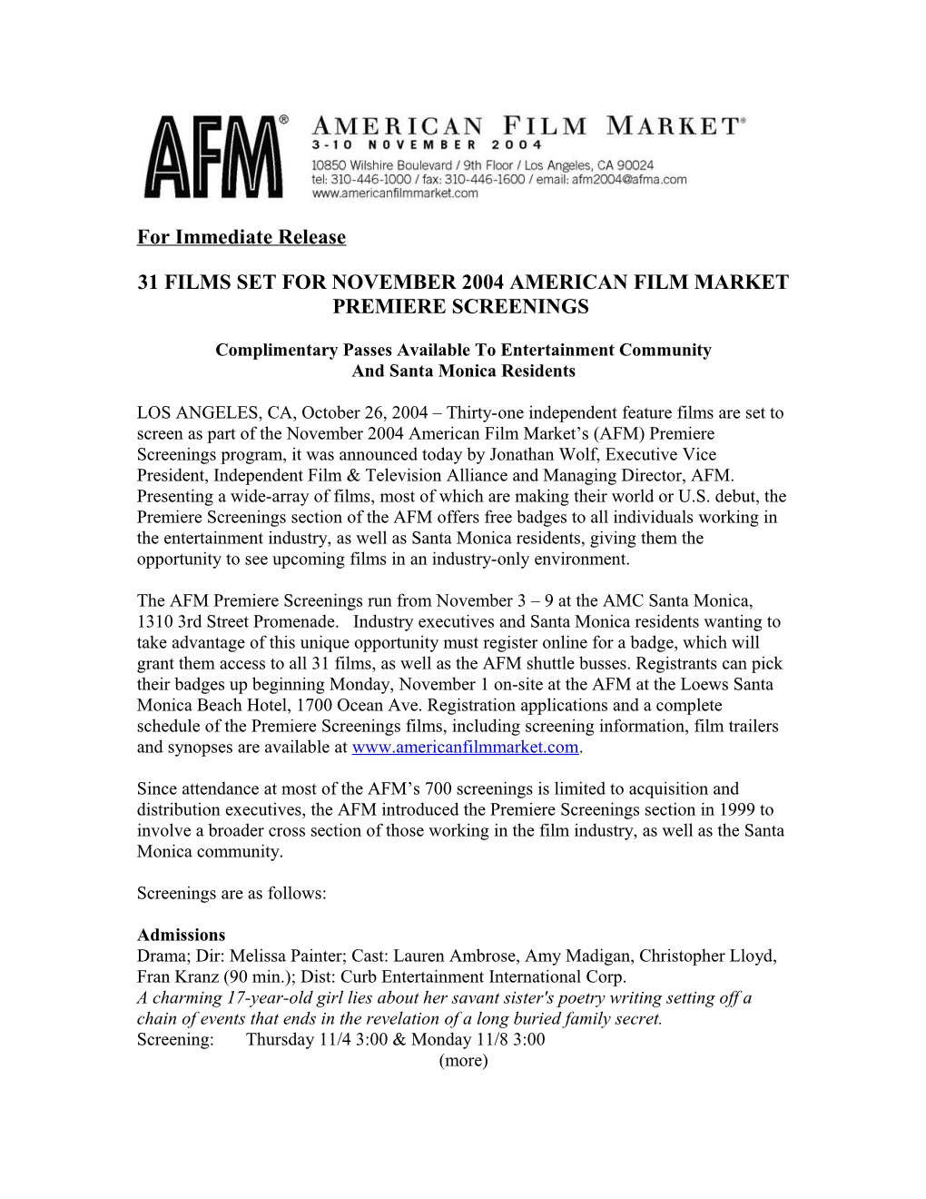 While the AFM Screenings Are Limited to Acquisition and Distribution Executives, AFM Will