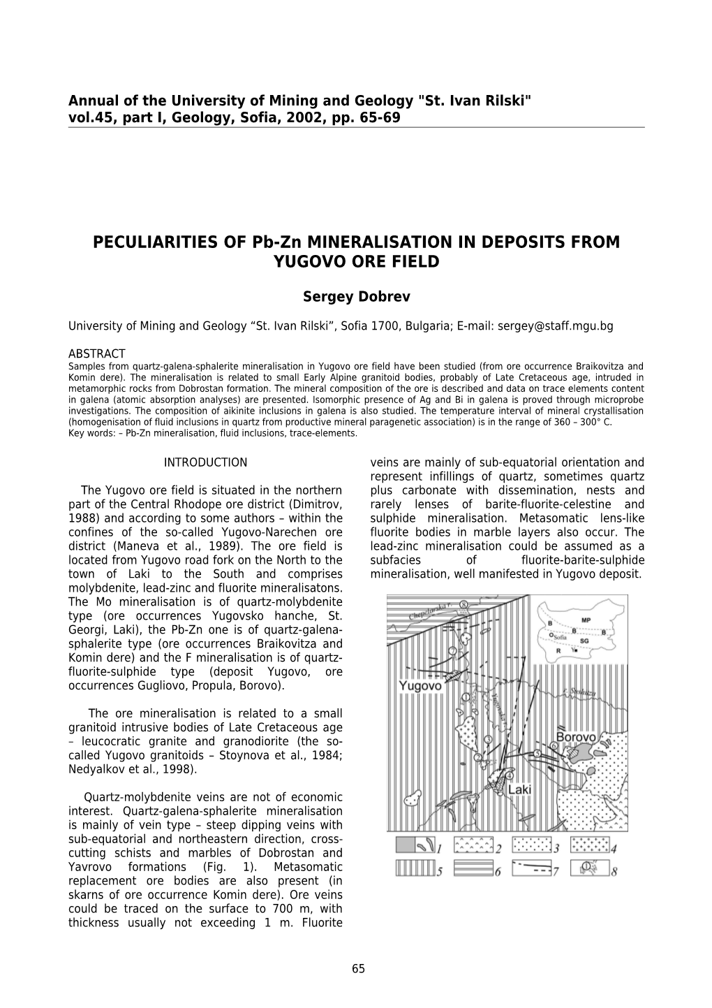 PECULIARITIES of Pb-Zn MINERALISATION in DEPOSITS from YUGOVO ORE FIELD