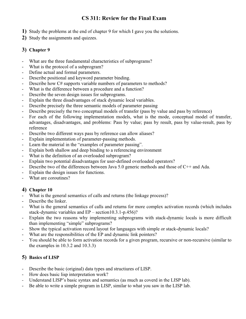 CS 316 Review for Quiz III Fall 2003 Chapters 10-13