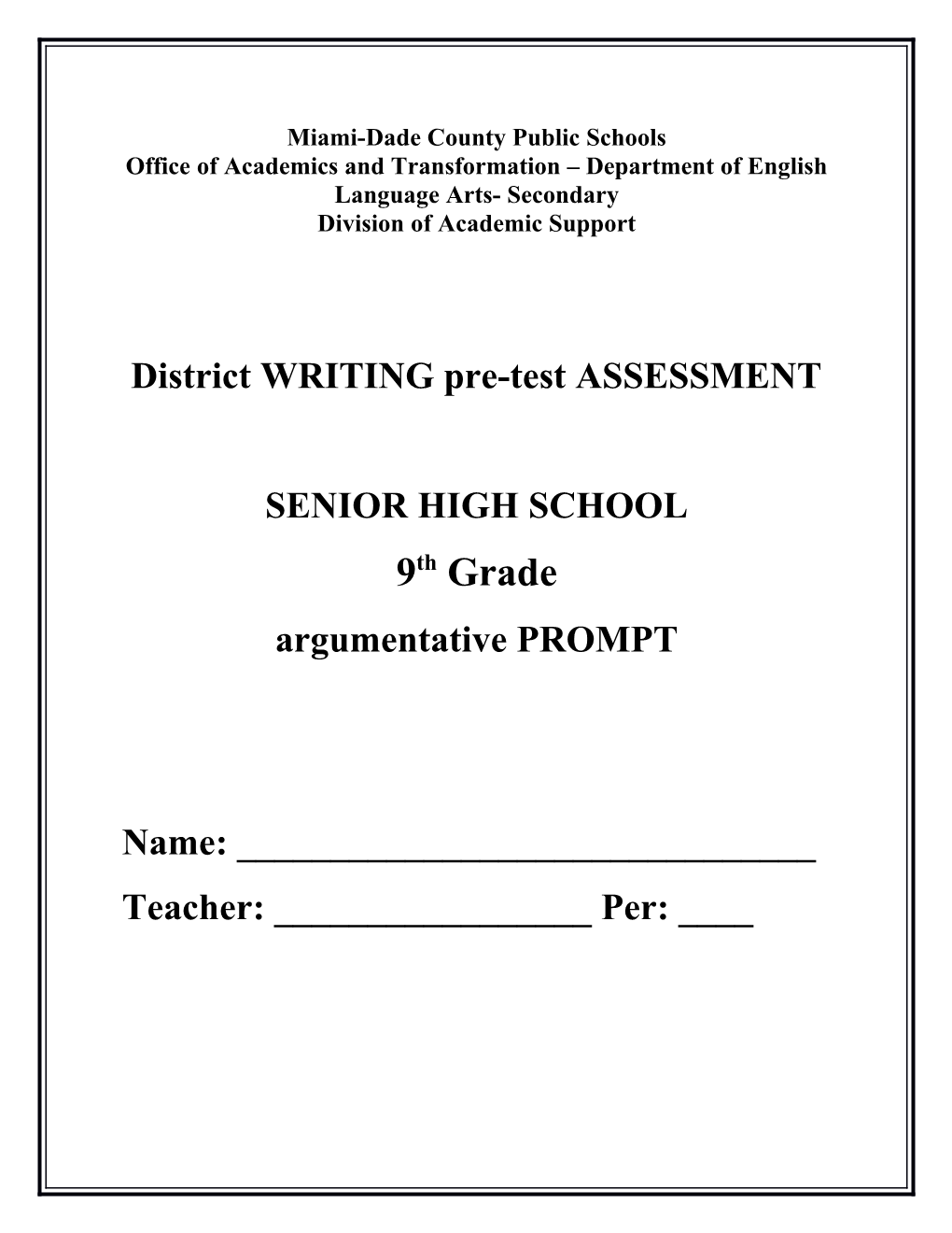 District Writing Pre-Test Assessment- Senior High School