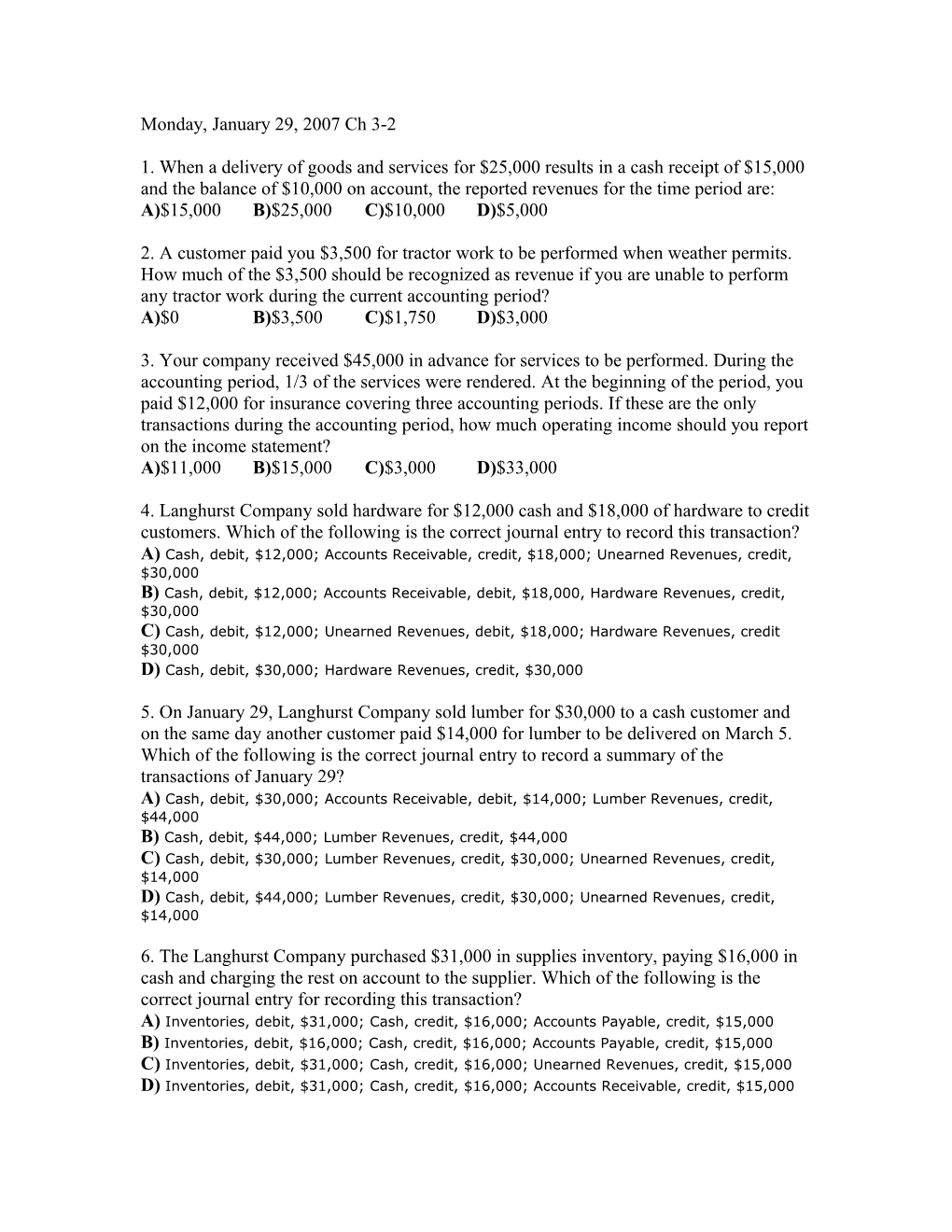 1. When a Delivery of Goods and Services for $25,000 Results in a Cash Receipt of $15,000