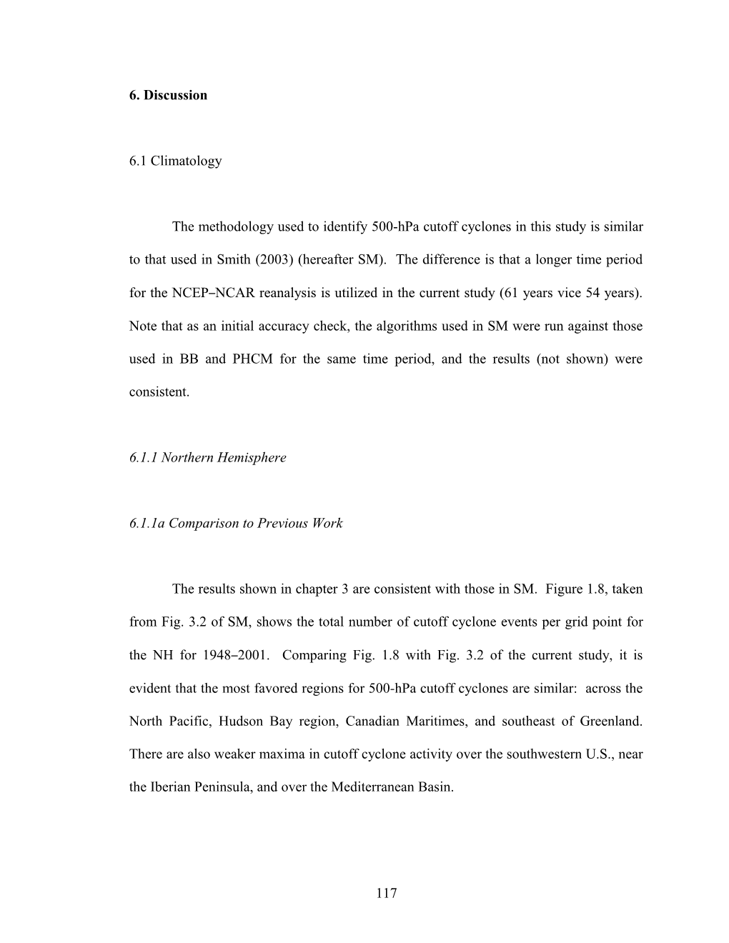 The Methodology Used to Identify 500-Hpa Cutoff Cyclones in This Study Is Similar to That