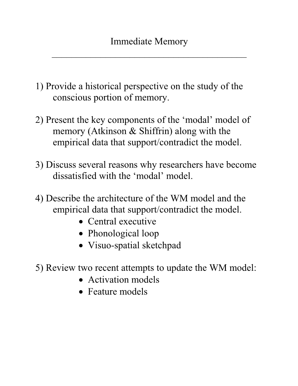 1) Provide a Historical Perspective on the Study of the Conscious Portion of Memory