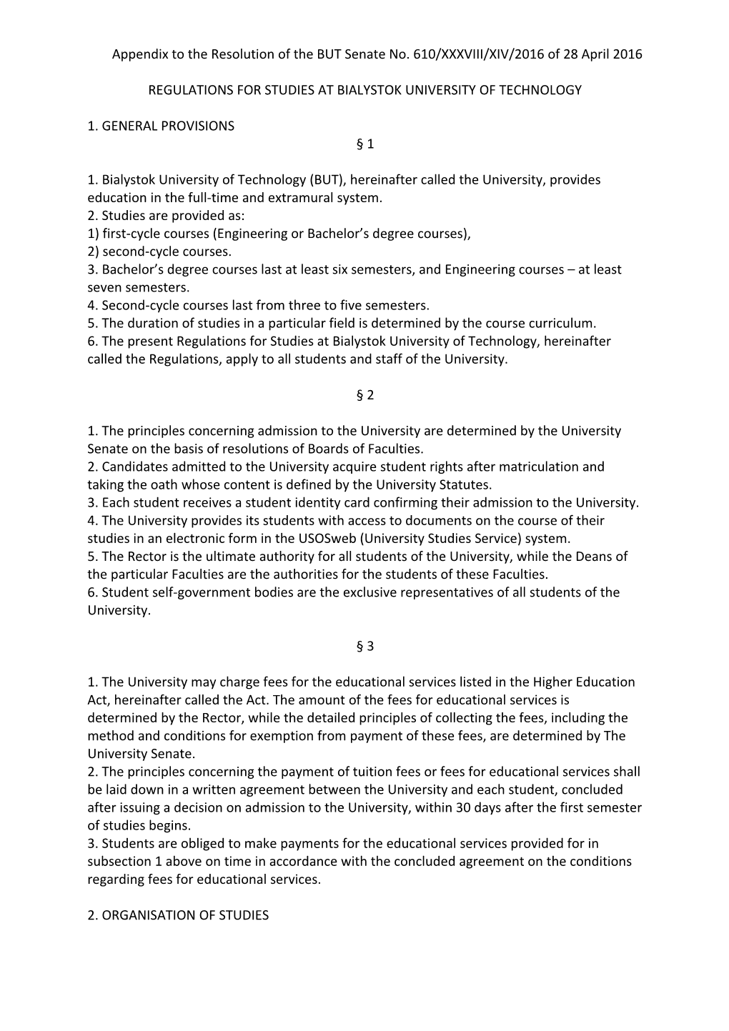 Appendix Tothe Resolution of the but Senate No. 610/XXXVIII/XIV/2016 of 28 April 2016