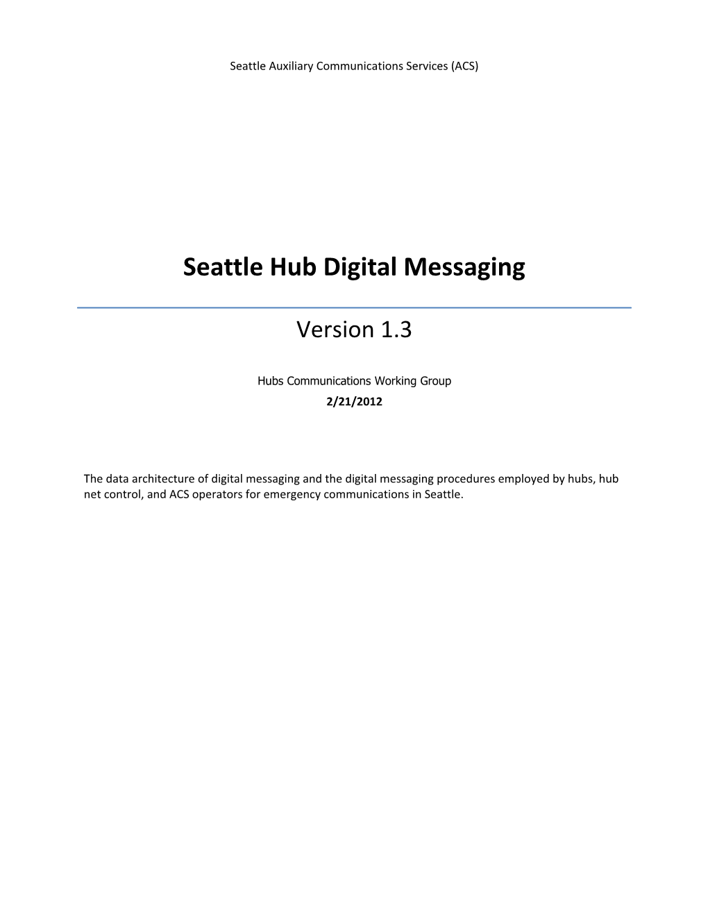 Seattle Hub Digital Messaging