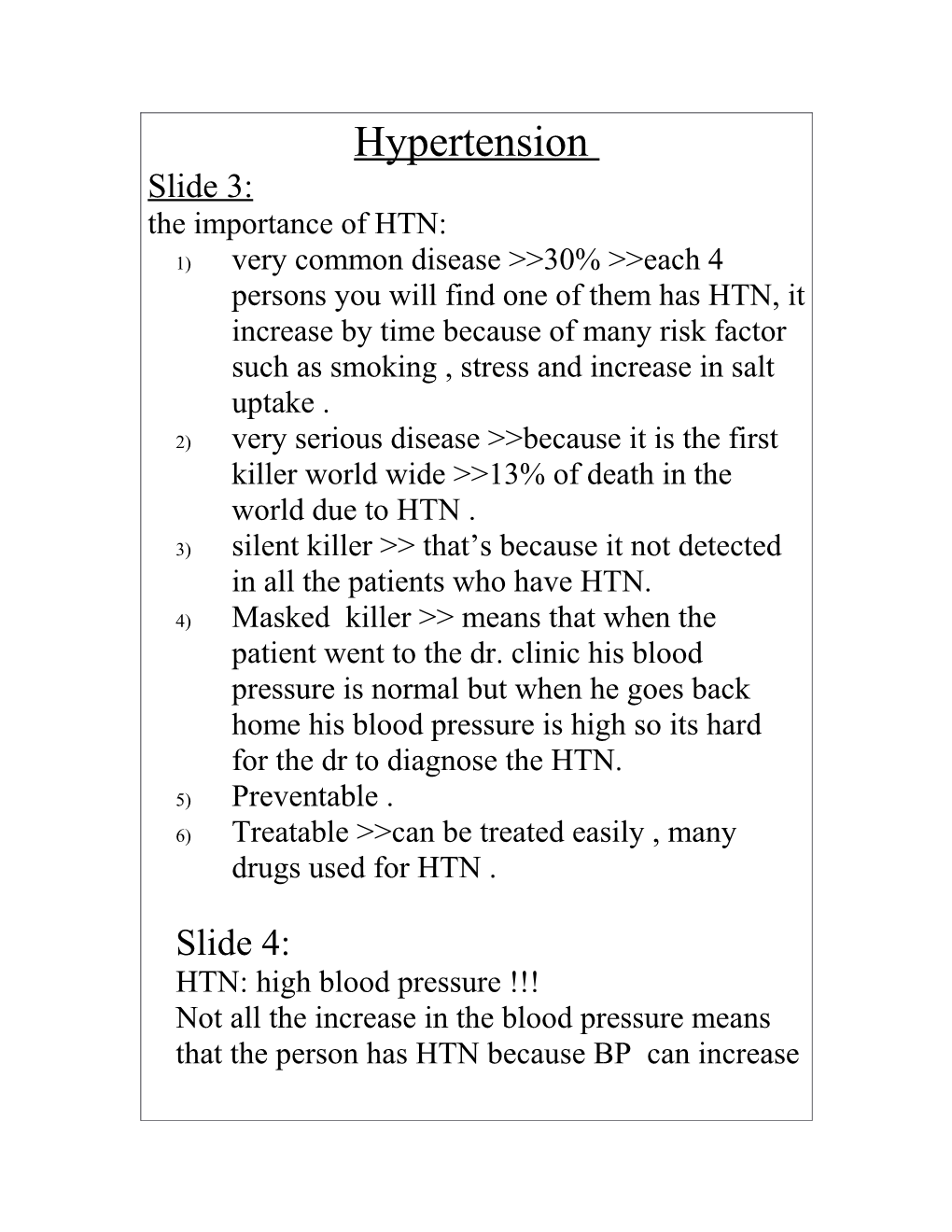 The Importance of HTN
