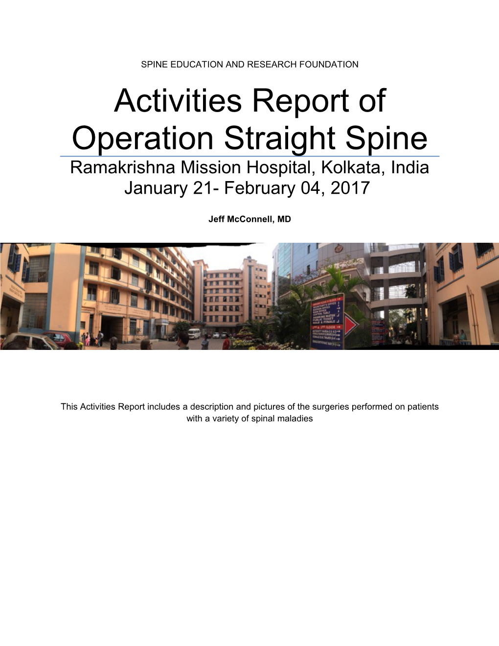 Activities Report of Operation Straight Spine