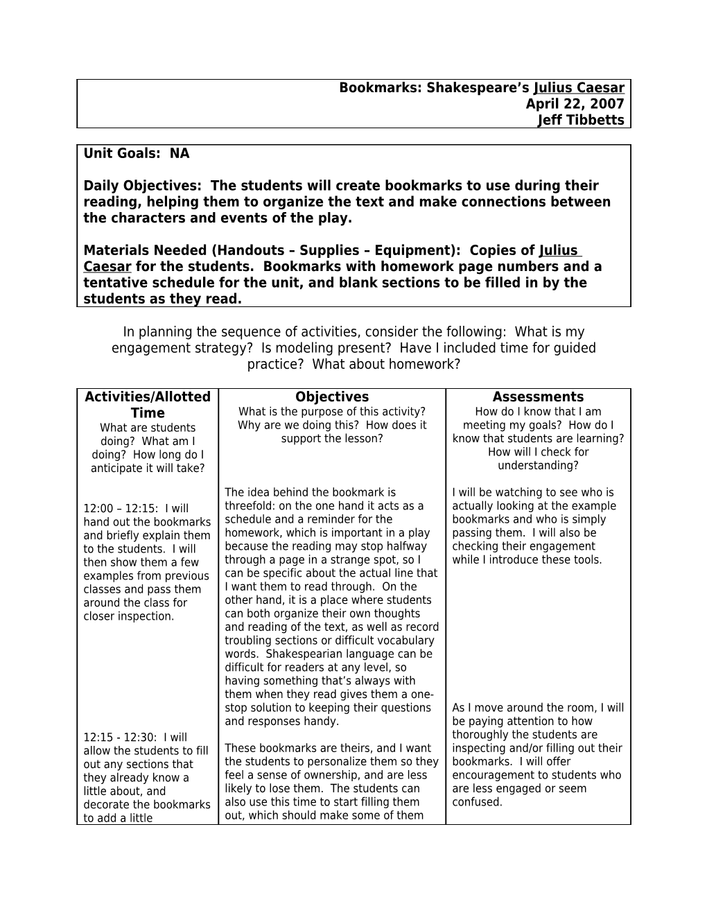 In Planning the Sequence of Activities, Consider the Following: What Is My Engagement Strategy?