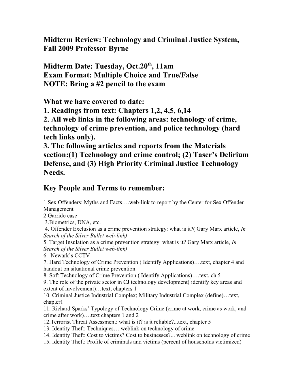 Midterm Review: Technology and Criminal Justice System, Fall 2009 Professor Byrne