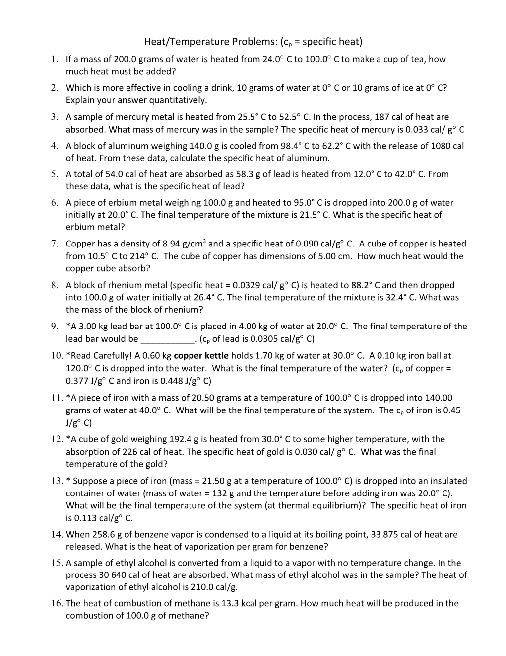 Heat/Temperature Problems: (Cp = Specific Heat)