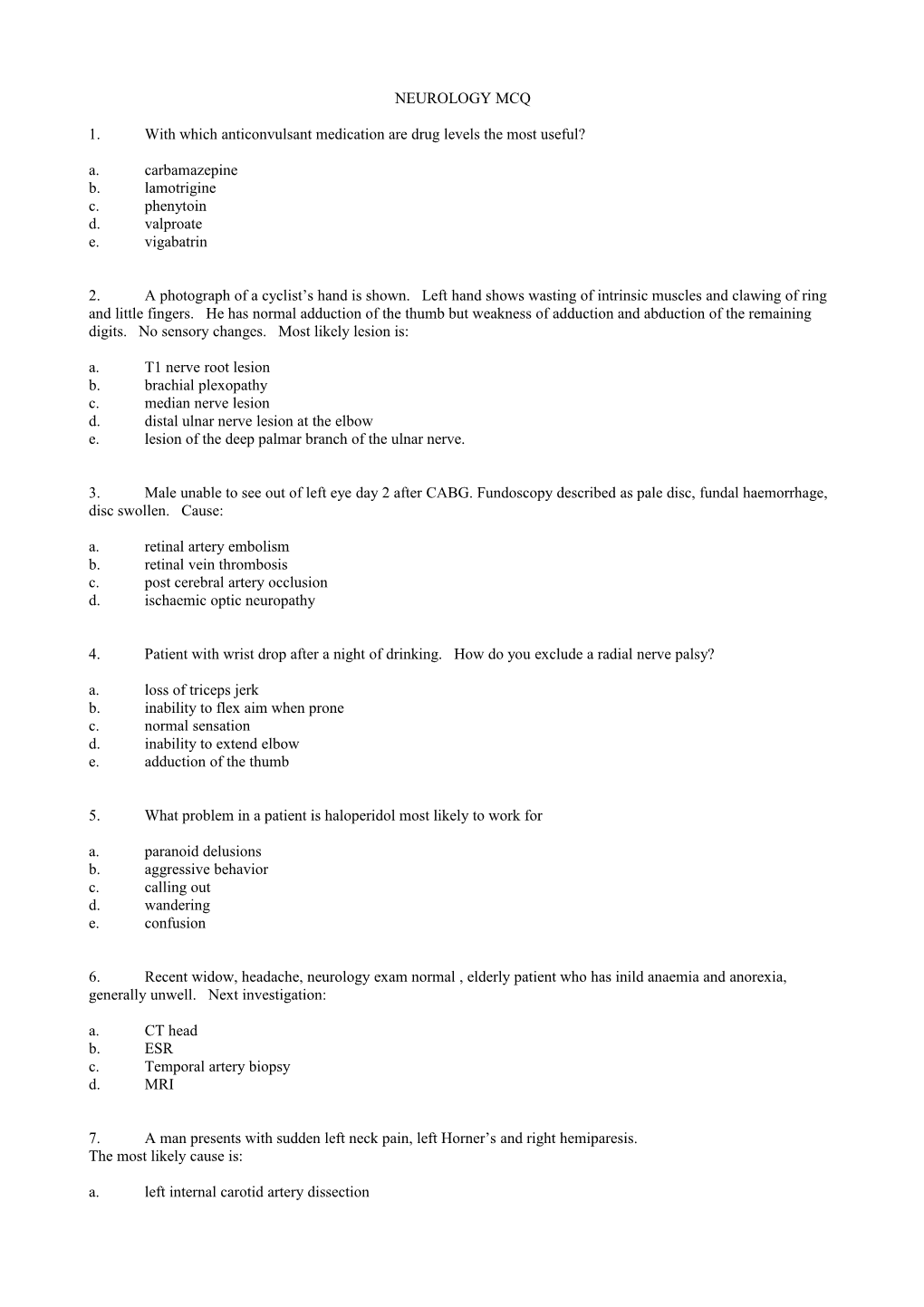 1.With Which Anticonvulsant Medication Are Drug Levels the Most Useful?