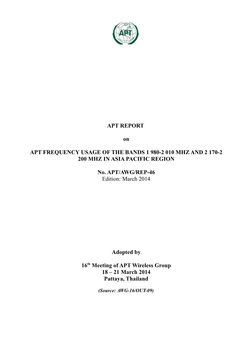 APT FREQUENCY USAGE of the Bands 1 980-2 010 Mhz and 2 170-2 200 Mhz in Asia Pacific Region