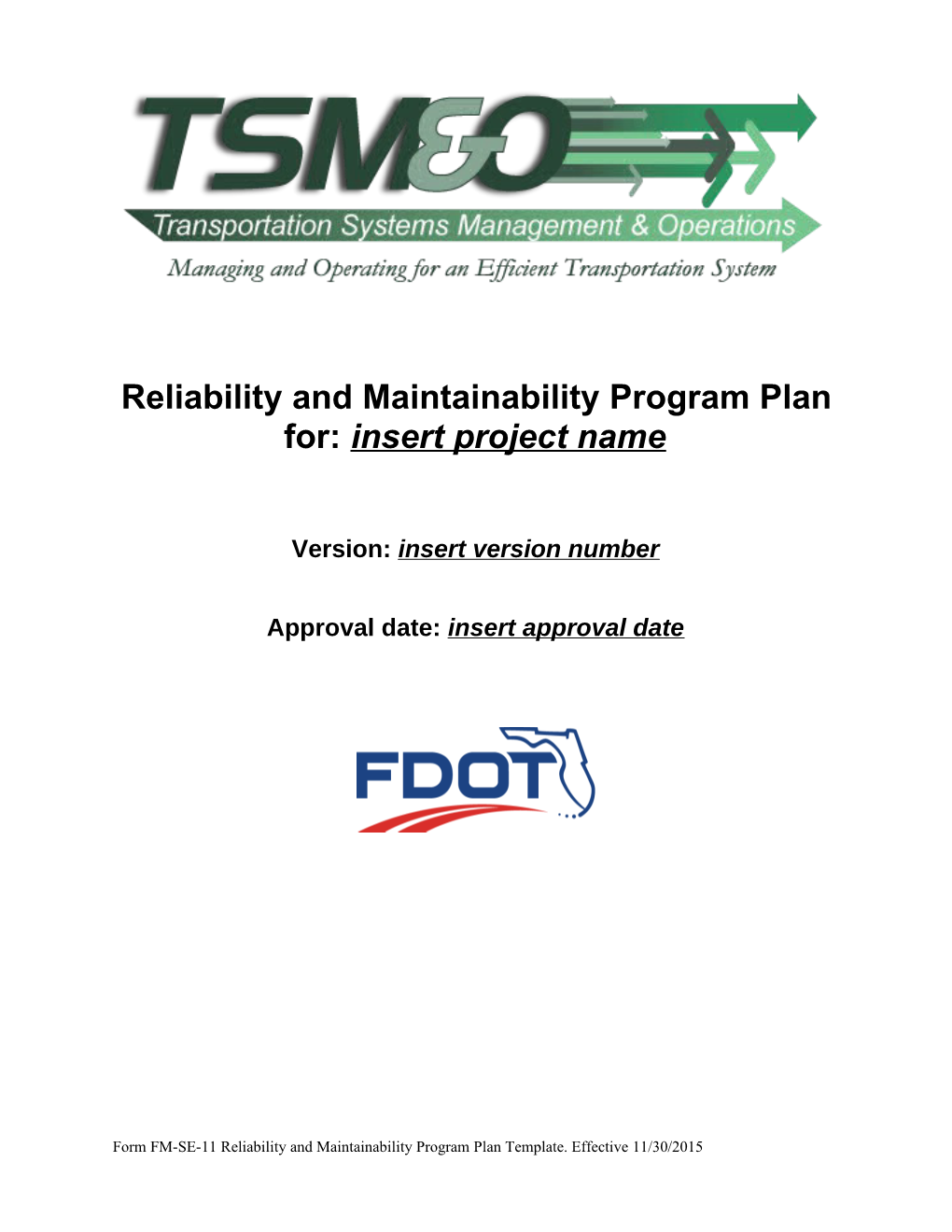 Reliability and Maintainabilityprogram Plan For:Insert Project Name