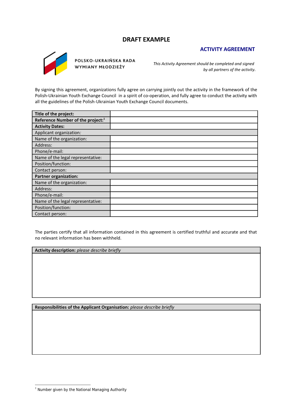 Enrolment of the Participants to the Insurance