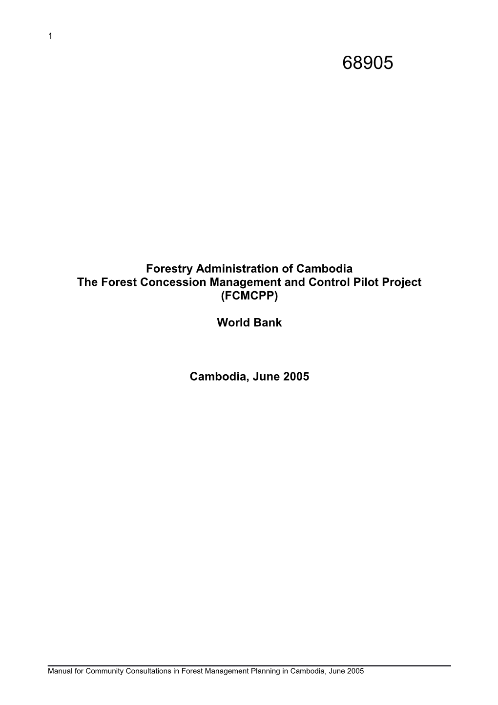 The Forest Concession Management and Control Pilot Project (FCMCPP)