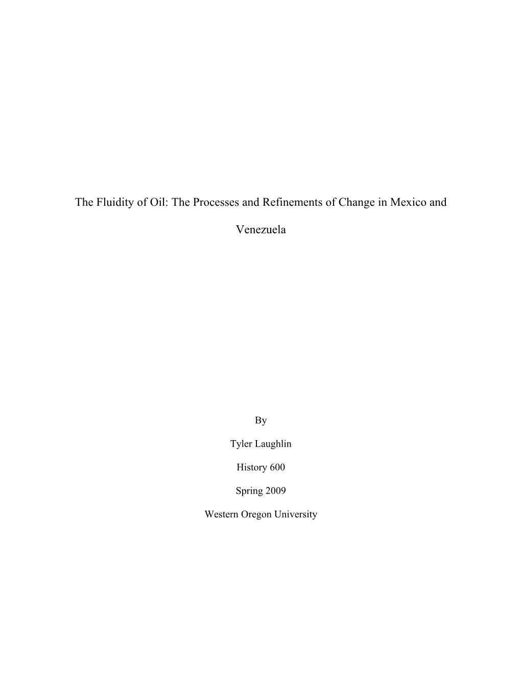 The Fluidity of Oil: the Processes and Refinements of Change in Mexico and Venezuela