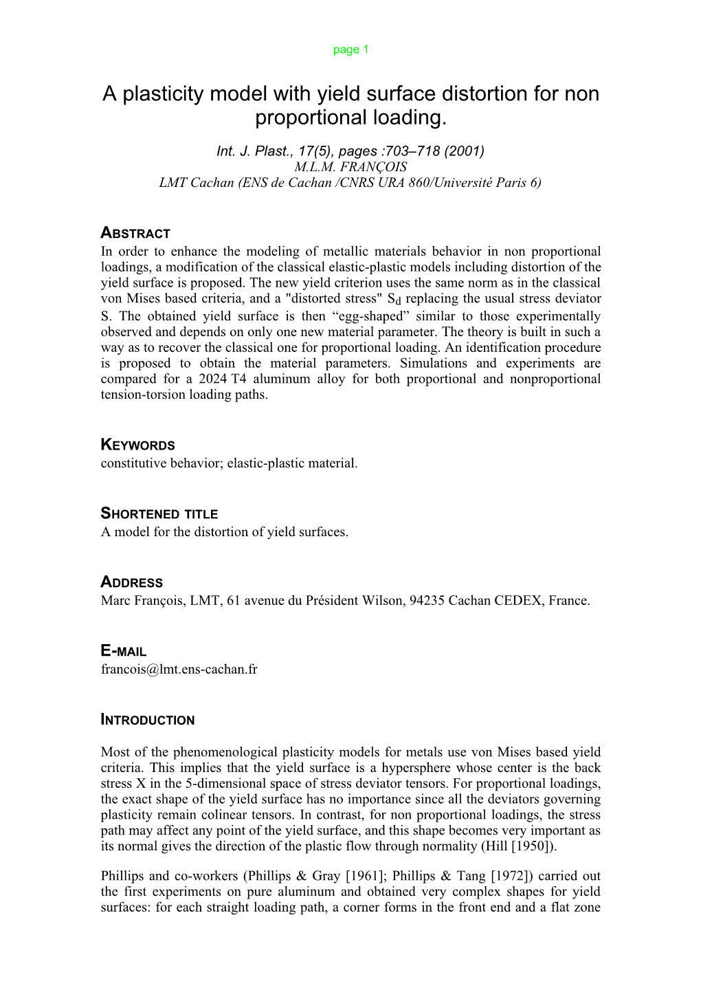 A Plasticity Model with Yield Surface Distortion for Non Proportional Loading