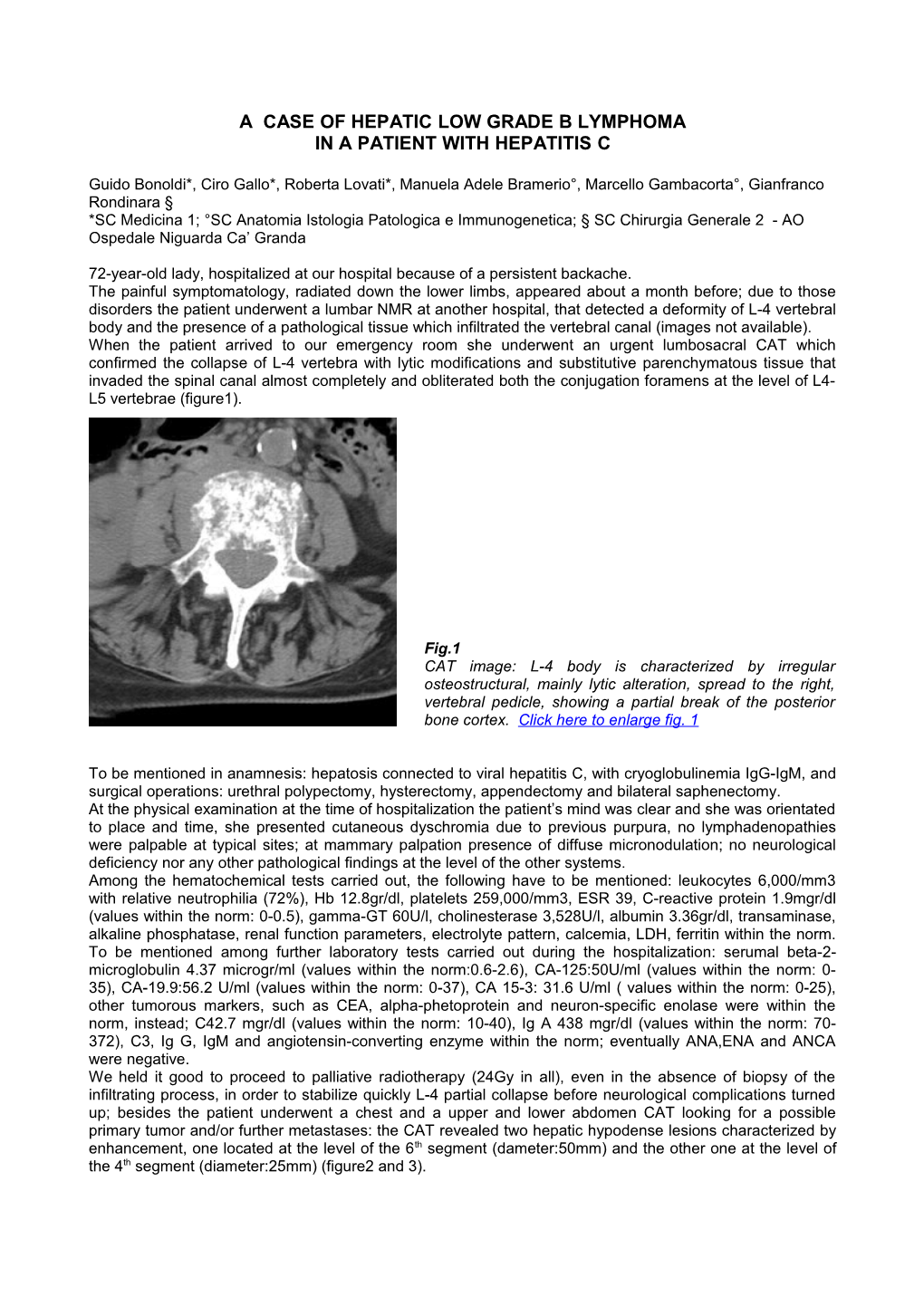 A Case of Hepatic Low Grade B Lymphoma