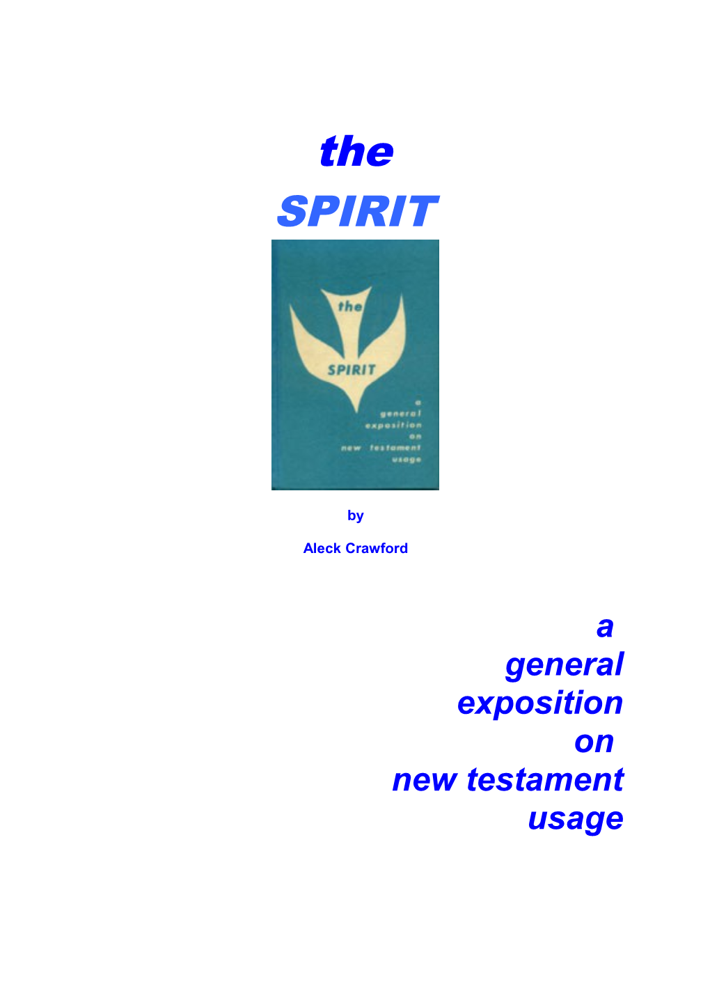 The Spirit: a General Exposition on NT Usage