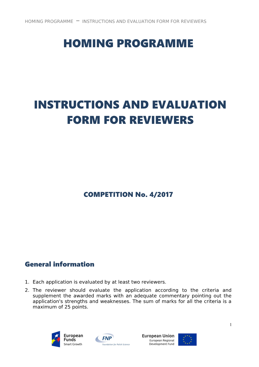 Homingprogramme INSTRUCTIONS and EVALUATION FORM for REVIEWERS