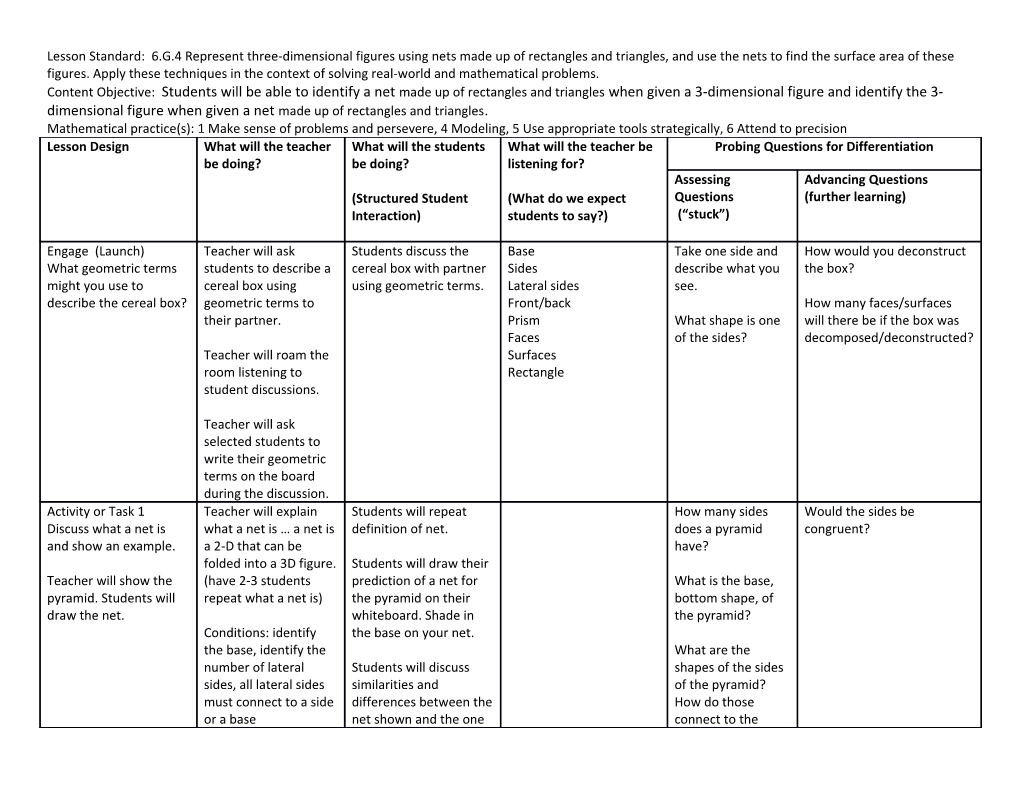 Lesson Standard: 6.G.4 Represent Three-Dimensional Figures Using Nets Made up of Rectangles