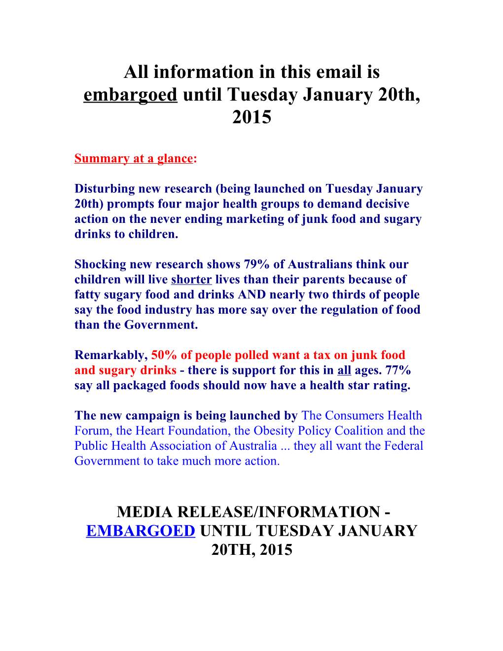 All Information in This Email Is Embargoed Until Tuesday January 20Th, 2015