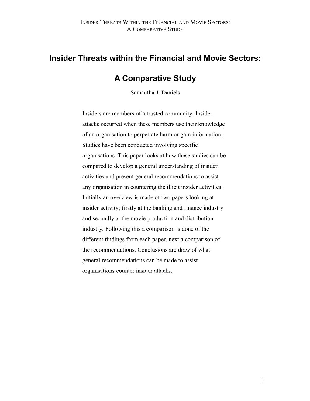 Insider Threats Within the Financial and Movie Sectors
